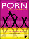 Porn--Philosophy for Everyone (eBook): How to Think With Kink